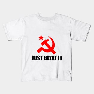 JUST BLYAT IT Kids T-Shirt